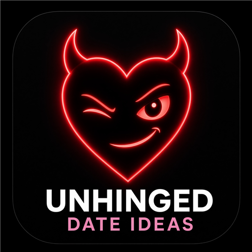 Unhinged Date Ideas